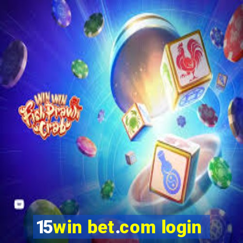 15win bet.com login